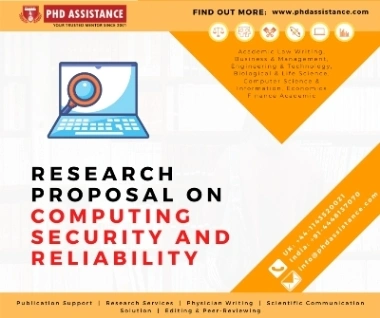 Research proposal on Computing Security and Reliability